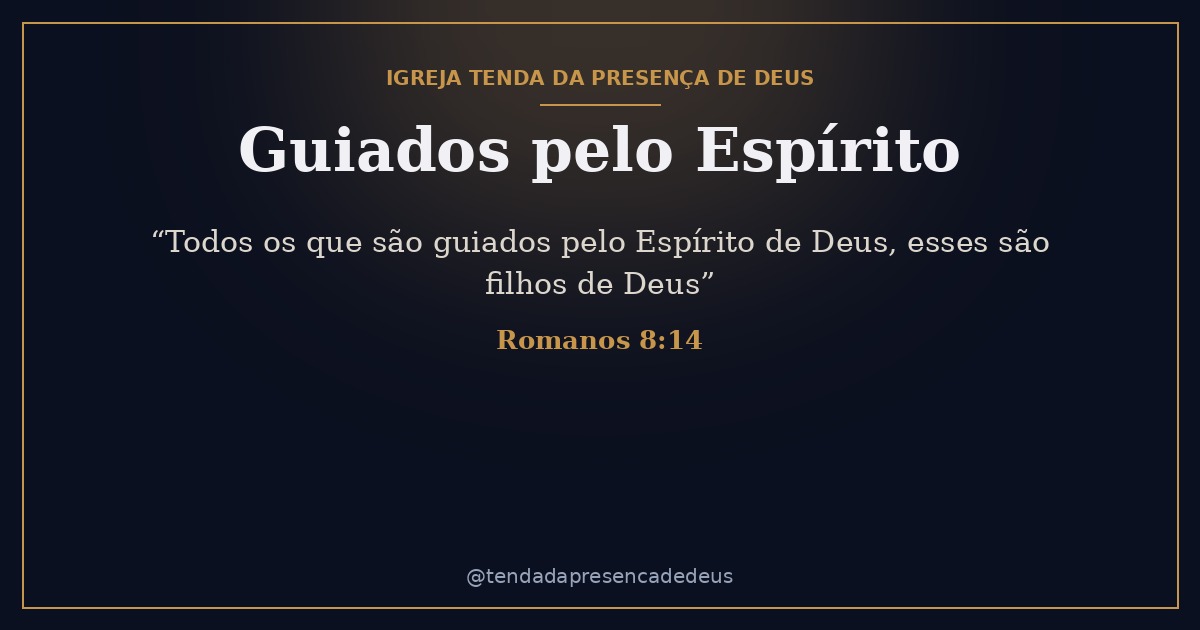 Espírito Santo Pt 8 — Guiados pelo Espírito